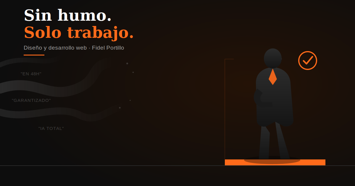 Sin humo, solo trabajo — diseño y desarrollo web sin promesas vacías